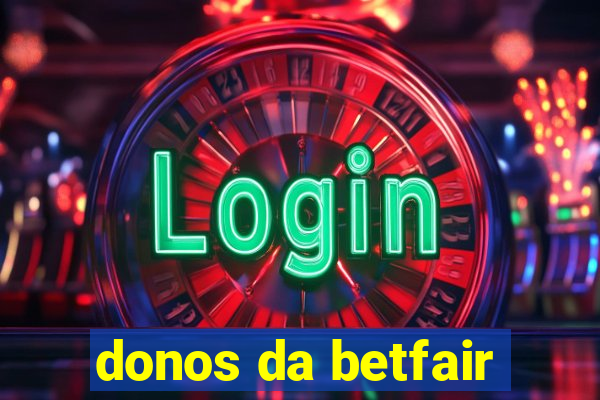 donos da betfair